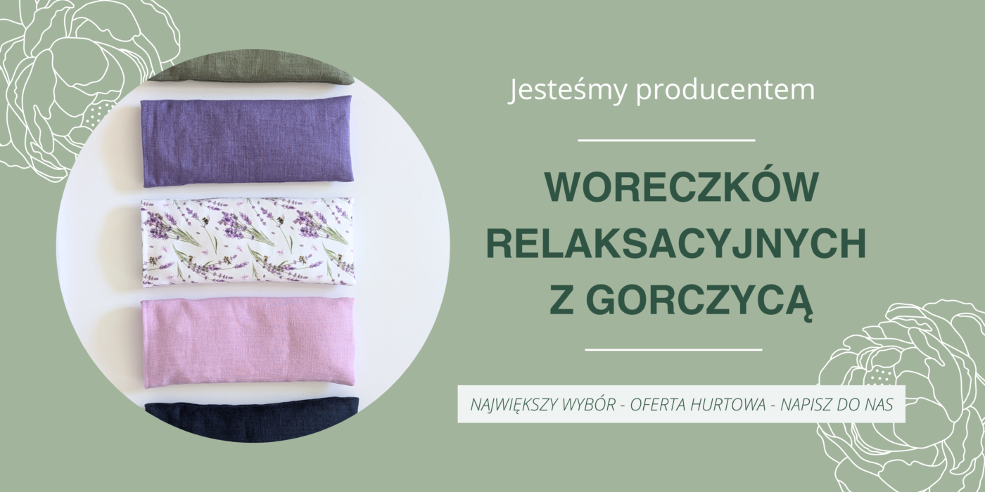 PRODUCENT WORECZKI RELAKSACYJNE Z GORCZYCĄ OFERTA HURTOWA